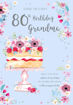 Picture of WISHING YOU A HAPPY 80TH BIRTHDAY GRANDMA CARD